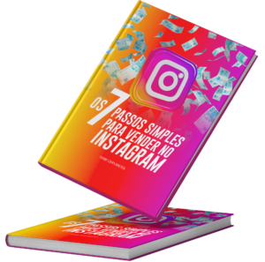 ebook 7passos 300x297 - Como Ganhar Dinheiro no Instagram Rápido e Fácil em 7 Passos Simples!