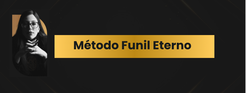 Método funil eterno